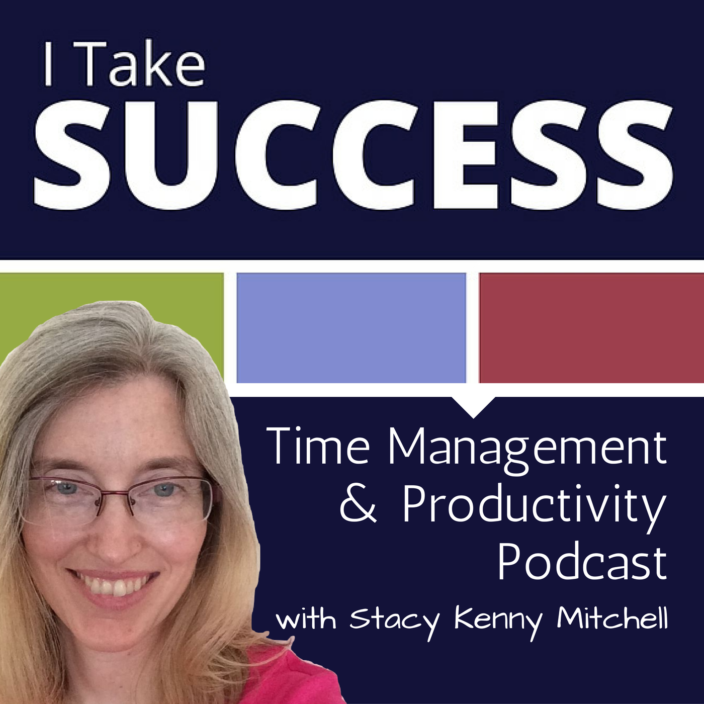 I Take Success Podcast: Time Management | Stress Management | Productivity